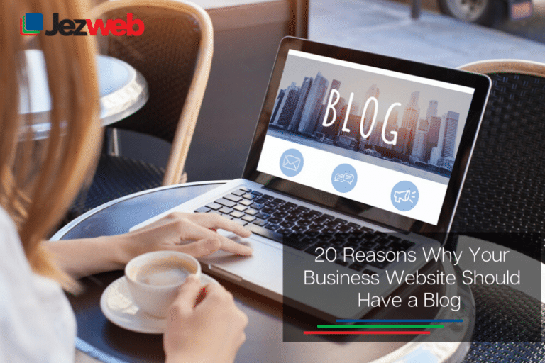 20 Reasons Your Business Website Needs a Blog