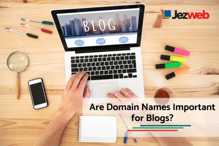 Are Domain Names Important for Blogs?