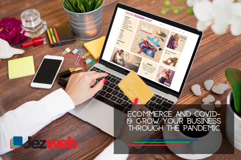 Ecommerce and COVID-19- Grow Your Business Through The Pandemic